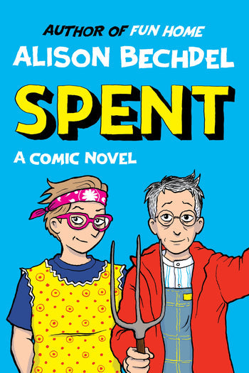 Spent: A Comic Novel (hardcover)