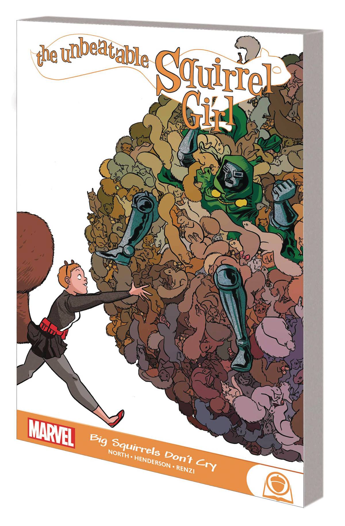 Unbeatable Squirrel Girl Big Squirrels Dont Cry