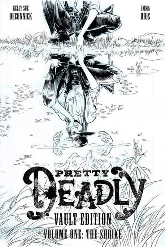 Pretty Deadly Hardcover The Shrike Vault  Edition (Mature)
