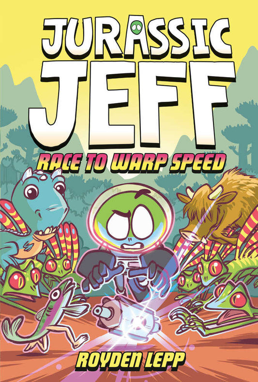 Jurassic Jeff: Race To Warp Speed (Jurassic Jeff Book 2)