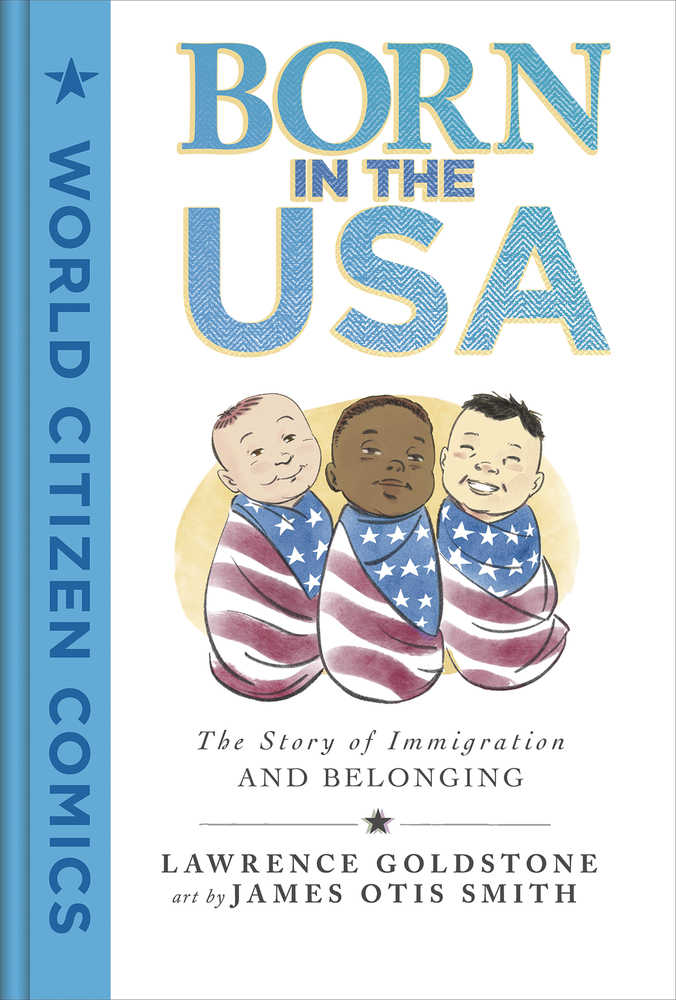 Born In The Usa Story Of Immigration & Belonging Graphic Novel