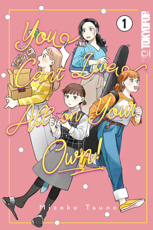 You Can'T Live All On Your Own!, Volume 1