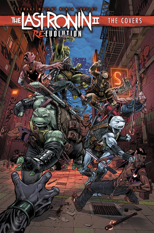 Teenage Mutant Ninja Turtles: The Last Ronin II: Re Evolution  The Covers