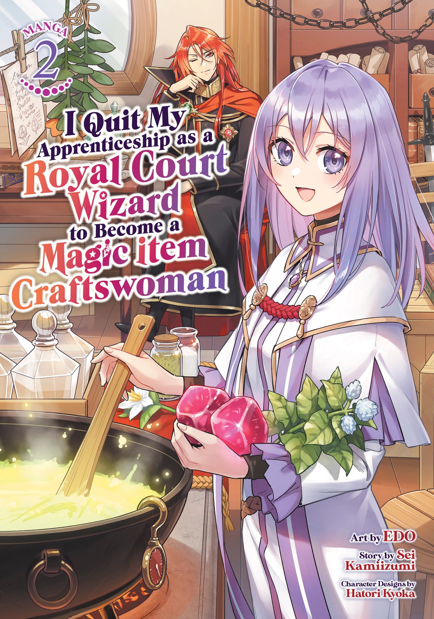 I Quit My Apprenticeship As A Royal Court Wizard To Become A Magic Item Craftswoman (Manga) Volume. 2