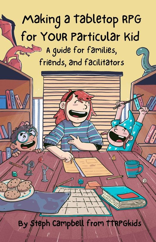 Making a Tabletop RPG for Your Particular Kid