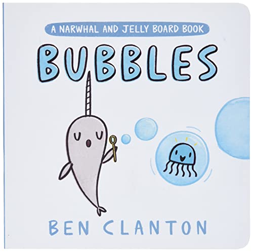 Bubbles (A Narwhal and Jelly Board Book)