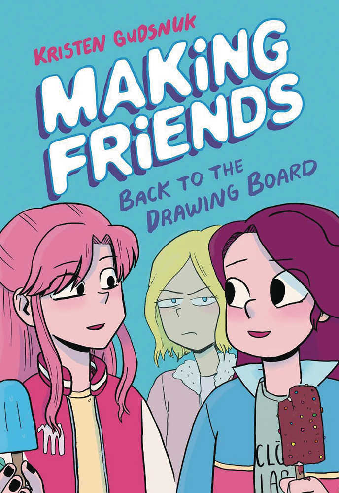 Making Friends Graphic Novel Volume 02 Back To Drawing Board