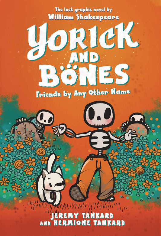 Yorick And Bones Graphic Novel Friends By Any Other Name