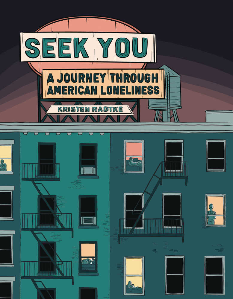Seek You Journey Through American Loneliness Graphic Novel