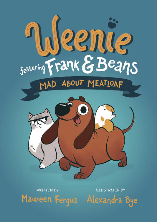 Weenie Featuring Frank & Beans Graphic Novel Volume 01 Mad About Meatloaf