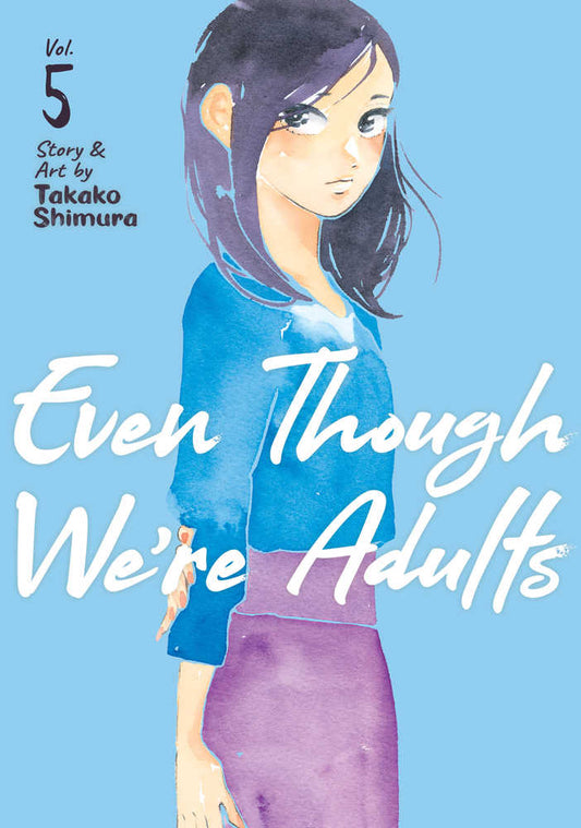 Even Though Were Adults Vol. 05 (Mature)