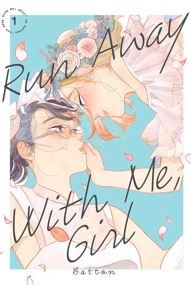 Run Away With Me Girl Vol. 01