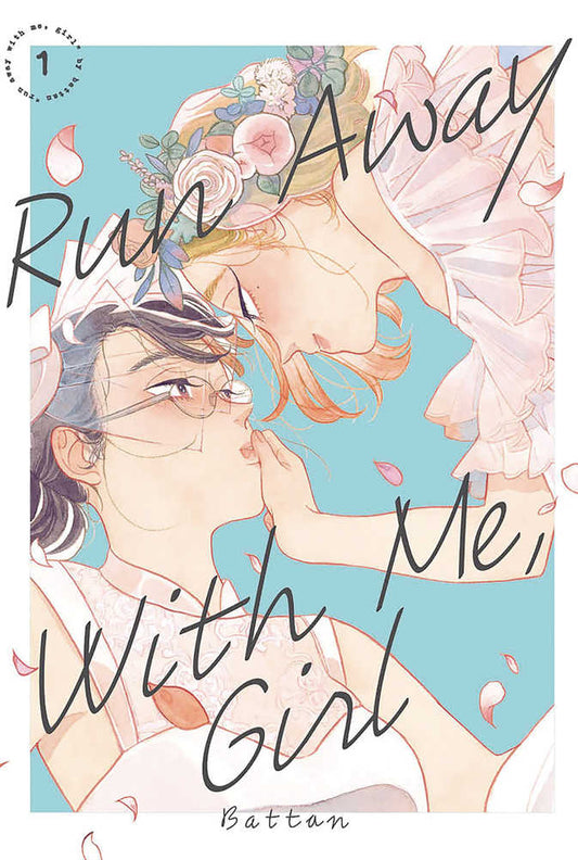 Run Away With Me Girl Graphic Novel Volume 03