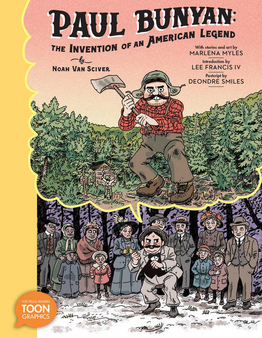 Paul Bunyan: The Invention Of An American Legend