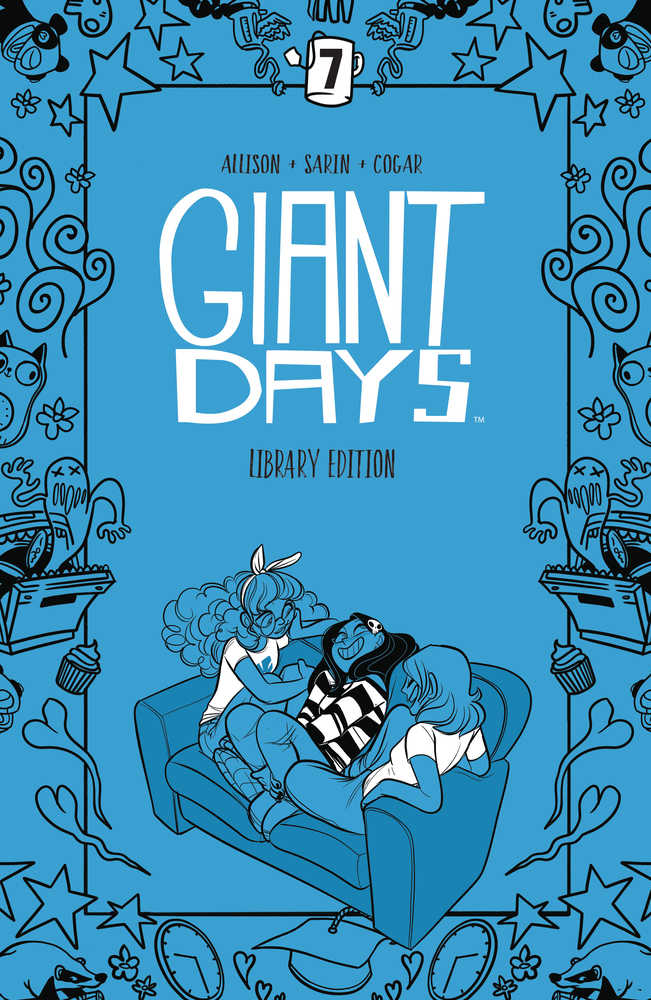 Giant Days Library Edition Hardcover Volume 07
