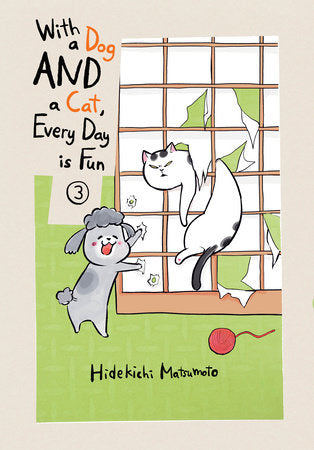 With A Dog And A Cat, Every Day Is Fun Vol. 03