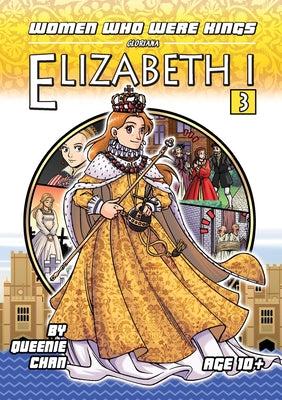 Women Who Were Kings: Elizabeth I