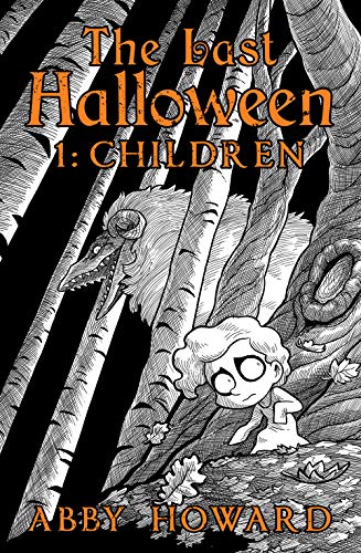 Last Halloween: Children (The Last Halloween #1)