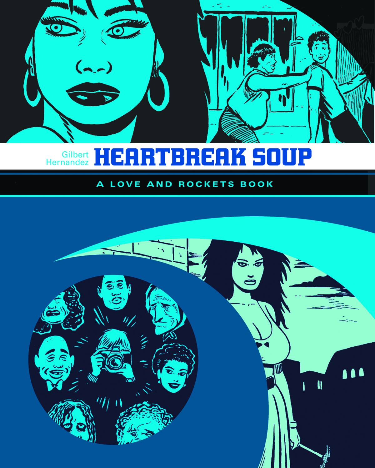 Love & Rockets Library Gilbert GN Vol 01 Heartbreak Soup