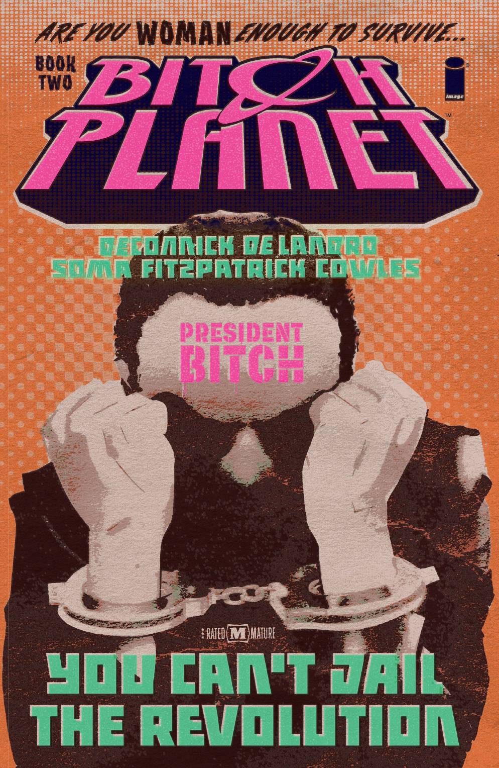 Bitch Planet Vol 02 President Bitch