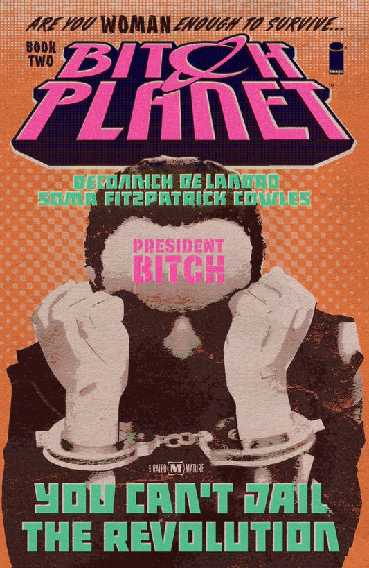 Bitch Planet Vol 02 President Bitch