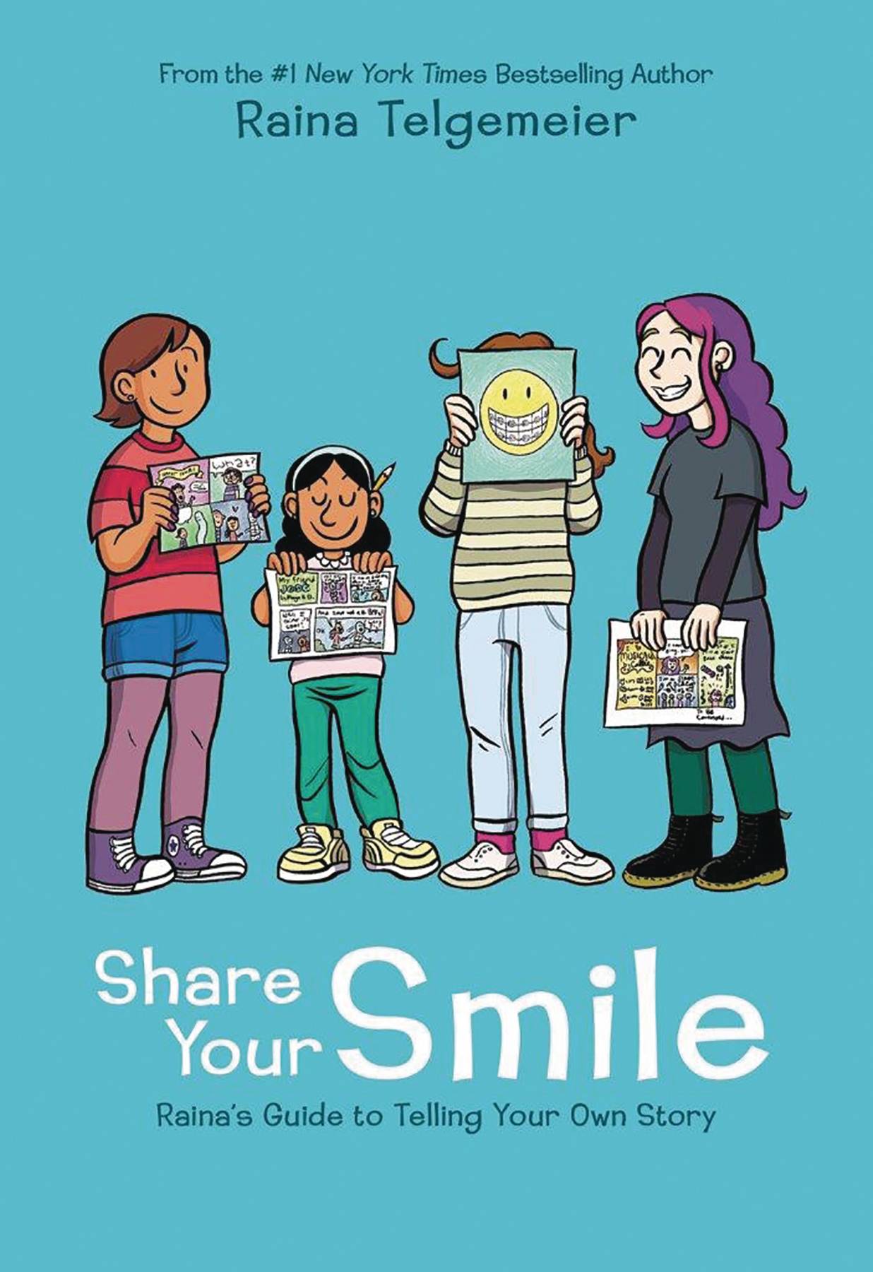 SHARE YOUR SMILE RAINAS GUIDE TO TELLING YOUR OWN STORY HC (