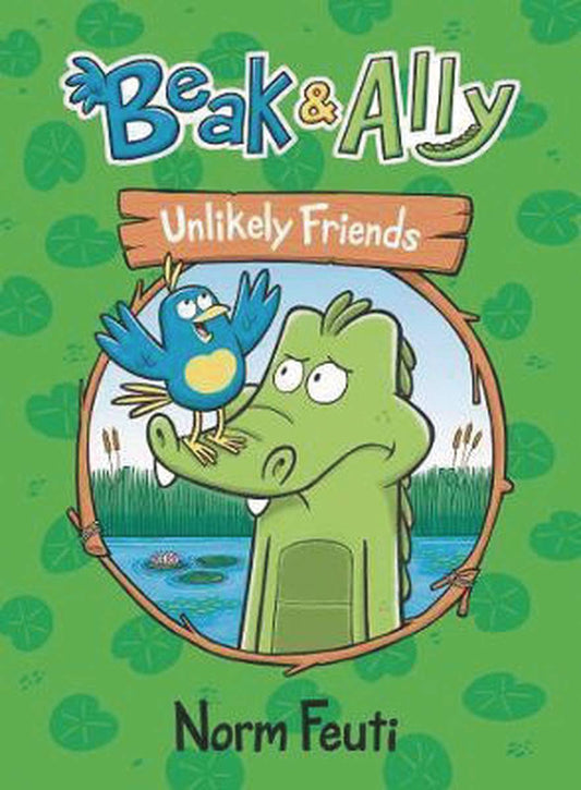 Beak & Ally Vol 01 Unlikely Friends