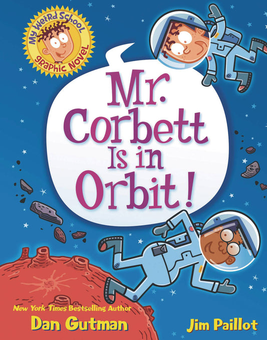 My Weird School  Vol 01 Mr Corbett Is In Orbit