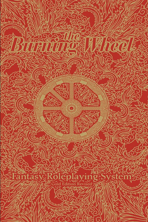 The Burning Wheel Fantasy Roleplaying System: Gold Edition Revised