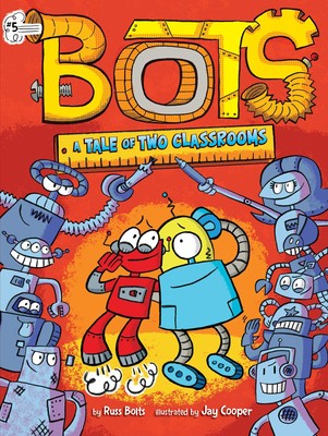 Bots #5: A Tale Of Two Classrooms