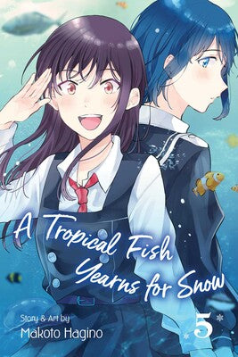 A Tropical Fish Yearns for Snow Vol. 05